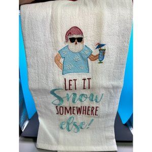 C & F Flour Sack Towel New with Tags "Let It Snow Somewhere Else" Humorous Gift